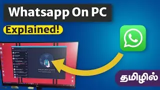 How To Use/Install WhatsApp on Laptop/Desktop | PC I தமிழ் | Tamil