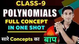 Polynomials Class - 9 || Introduction | Full Chapter In One Video | Polynomials Class-9 all concepts