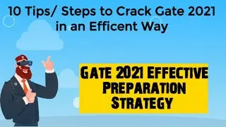 10 Steps To Crack Gate 2021| Crack Gate 2021 Using Effective Steps|Gate 2021 Preparation Strategy