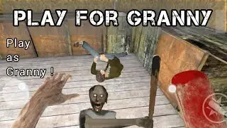 Play as Granny