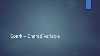 Spark Shared Variables | Learn Big Data On Windows 10 | Big Data Tutorial | Learn Big Data Online