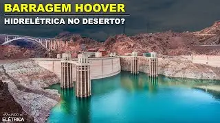 A HIDRELÉTRICA que mudou a história do MUNDO! Barragem Hoover