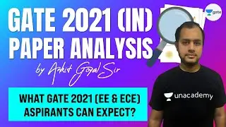 GATE 2021 (IN) Paper Analysis by Ankit Goyal Sir | What GATE 2021 (EE & ECE) Aspirants can Expect?