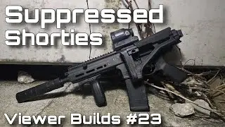 Viewer Builds Episode 23 Suppressed Shorties!