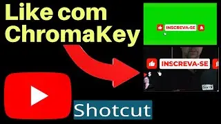 COMO COLOCAR LIKE E INSCREVA-SE NO VÍDEO Chormakey com o Editor Shotcut - Aula 34