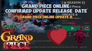 [GPO] Update 8 RELEASE DATE + EVERYTHING COMING IN UPDATE 8