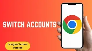 How to Switch Accounts on Google Chrome