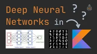 Deep Learning in Kotlin | Deep Neural Networks with KotlinDL