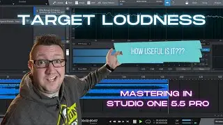 Mastering in STUDIO ONE 5 - TARGET LOUDNESS - Is this a useful feature???