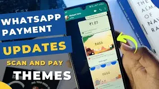 WhatsApp Payment Updates 2022 | WhatsApp SCAN and PAY | WhatsApp Payment Theme