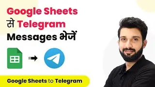 How to Send Telegram Messages from Google Sheets Automatically (In Hindi)- Google Sheets to Telegram
