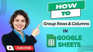 How to Group Rows & Columns in Google Sheets