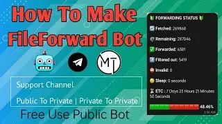 Free AutoFile Forward Bot No Heroku | Free Bot | Public Bot | Telegram