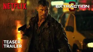EXTRACTION 3 | Teaser Trailer | NETFLIX | Chris Hemsworth & Idris Elba