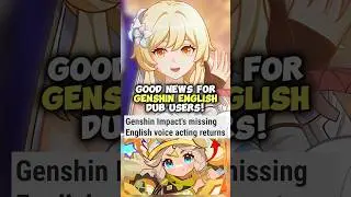 Good News For Genshin English Dub Users!