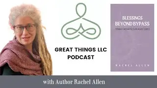 Rachel Allen’s Book:  Blessings Beyond Bypass:  Tender Medicine for Hard Times