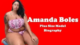 Amanda Boles American Plus Size Model Biography | Age, Weight, Net Worth | Curvy Bikini Model |