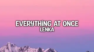 Lenka - Everything At Once (Lyric) Video