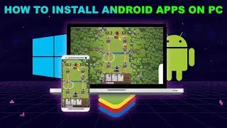 GET ANDROID APPS on WINDOWS 10 PC! (BlueStacks 5 Installation)