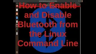 How to Enable Disable Bluetooth from the Linux Command Line