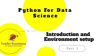 Python for Data Science - Introduction and Environment setup