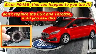 Ford Galaxy 2.0 TDCI2019.Error P049B.Throttle was changed at the dealership but the problem returned