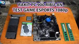 Rakit PC 900 Ribu-an di Tahun 2024 | Cara Rakit PC dan Test Game 1080p