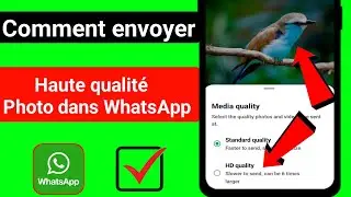comment envoyer des photos de haute qualité dans WhatsApp