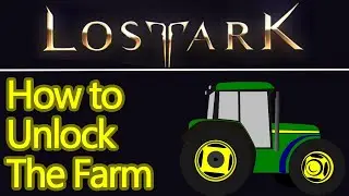 Lost Ark stronghold farm unlock guide, how to get the farm