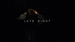 Late Night - Timothy | Shot by @DarkPulseProductions