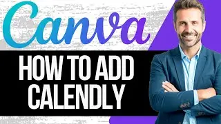 How to Add Calendly in Canva Website | Full Tutorial 2024