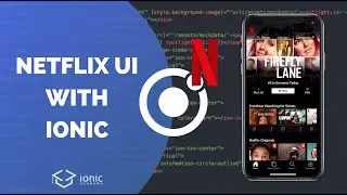Building the Netflix UI with Ionic