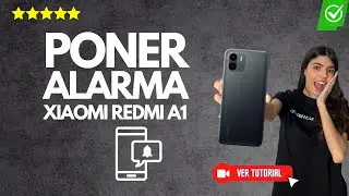 Cómo PONER una ALARMA en Xiaomi Redmi A1 | ✅ Aprovechar tu dispositivo al máximo📲