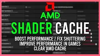 AMD Improve Stuttering & Performance | Clear AMD Cache Guide | Improve Performance In Games 2024