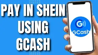 How to Pay in Shein Using GCash (Quickly 2023)
