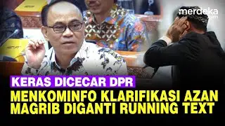 Klarifikasi Menkominfo Polemik Azan Magrib di TV Diganti Running Text Usai Dicecar DPR