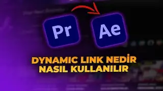 Premiere Pro'dan After Effects'e Video Aktarma Nasıl Yapılır? (Dynamic Link) | Premiere Pro Dersleri