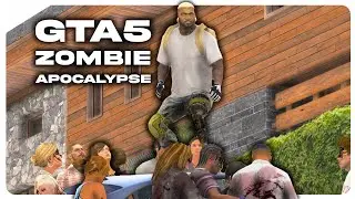 I Turned GTA 5 into a Zombie Apocalypse & Tried to Survive for a Week || Part 1