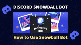 Discord Snowball Bot - New Discord Bot - Snowball Bot - Snowsgiving 2021