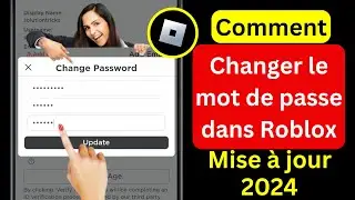 Comment changer le mot de passe dans Roblox (mise à jour 2024). Changer le mot de passe Roblox