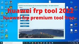 Huawei Frp Bypass Tool 2022 Frp Solution