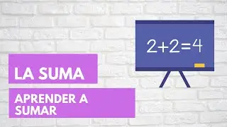 LA SUMA - Aprender a sumar + Juegos de sumas en casa  Parte 1