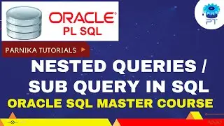 SQL Sub Query and Nested Queries | SQL queries Tutorial 2023 | Parnika Tutorials