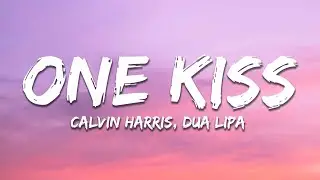 Calvin Harris, Dua Lipa - One Kiss (Lyrics)