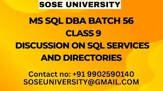 Sql DBA Batch 56 Class 9 Discussion on Sql Services and Directories || Contact +91 9902590140