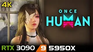 Once Human | 4K | RTX 3090 | 5950X