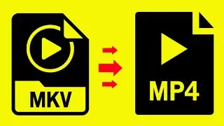 How to Convert MKV to MP4 Without Losing Quality