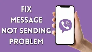 How To Fix Viber Not Sending Any Messages | Quick Solution (2024)