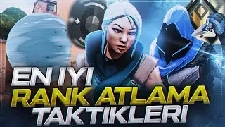 BU TAKTİKLERİ KESİN YAPIN | EN İYİ HIZLI RANK ATLAMA TAKTİKLERİ VALORANT