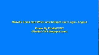 Mikrotik Email alert When new hotspot user Login / Logout